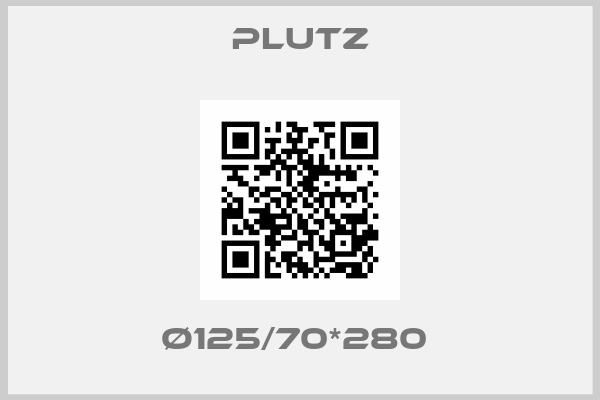 Plutz-Ø125/70*280 