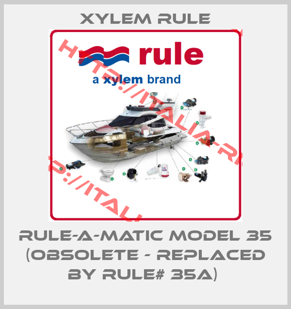 Xylem Rule-Rule-A-Matic Model 35 (obsolete - replaced by Rule# 35A) 