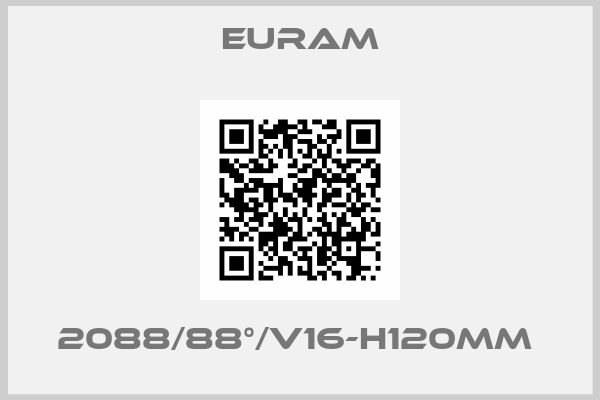 Euram-2088/88°/V16-H120mm 