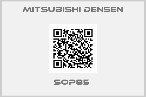 MITSUBISHI DENSEN-SOP85 