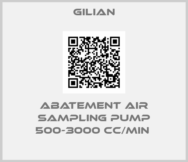 Gilian-Abatement Air sampling pump 500-3000 cc/min 