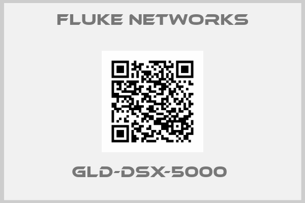 FLUKE NETWORKS-GLD-DSX-5000 