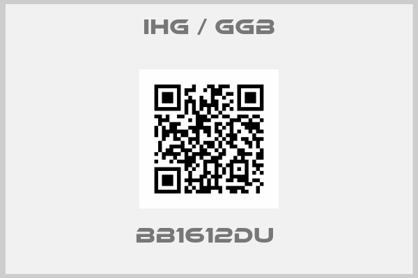 IHG / GGB-BB1612DU 