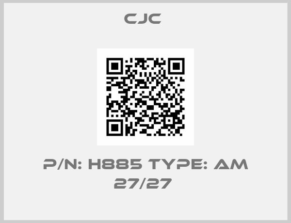 CJC -P/N: H885 Type: AM 27/27 