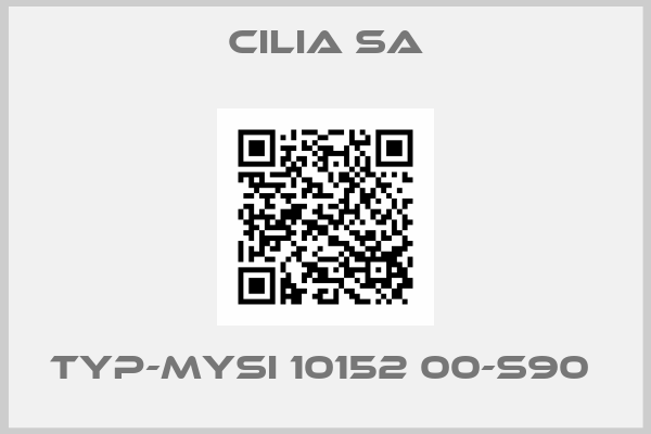 Cilia SA-TYP-MYSI 10152 00-S90 