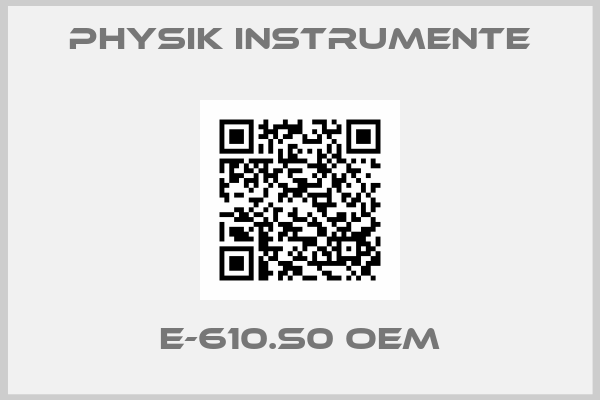 Physik Instrumente-E-610.S0 OEM