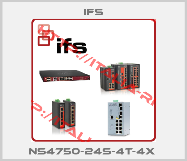 IFS-NS4750-24s-4T-4X 