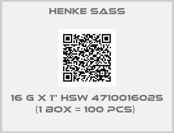 Henke Sass-16 G x 1'' HSW 4710016025 (1 box = 100 pcs) 