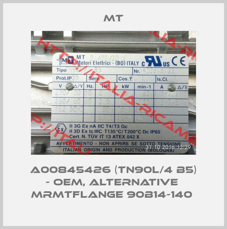 MT-A00845426 (TN90L/4 B5) - OEM, alternative  MRMTFlange 90B14-140 