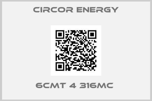 Circor Energy-6CMT 4 316MC 