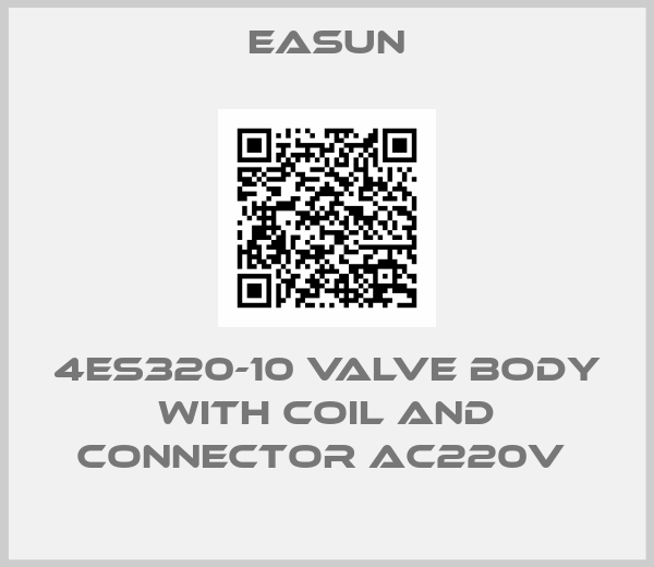 Easun-4ES320-10 valve body with coil and connector AC220V 