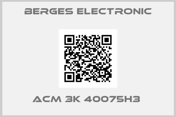 Berges Electronic-ACM 3K 40075H3 