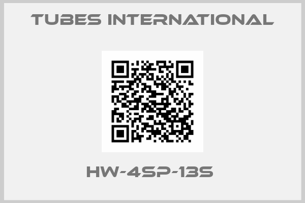 Tubes International-HW-4SP-13S 