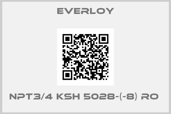 Everloy-NPT3/4 KSH 5028-(-8) RO 