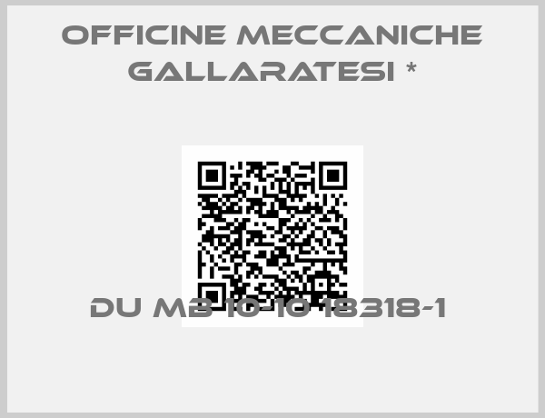 Officine Meccaniche Gallaratesi *-DU MB 10-10 18318-1 
