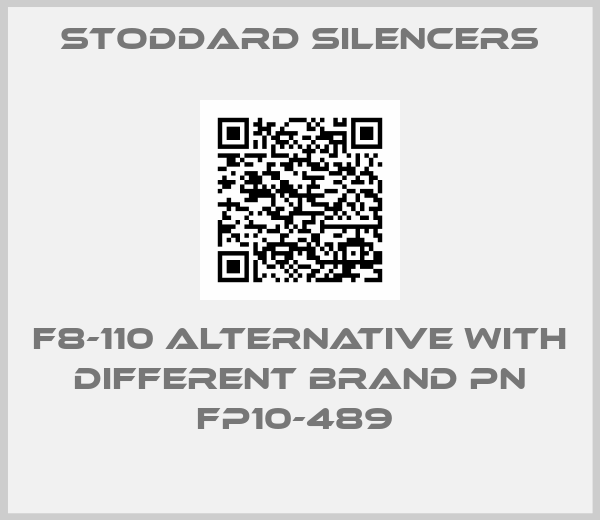 Stoddard Silencers-F8-110 alternative with different brand pn FP10-489 