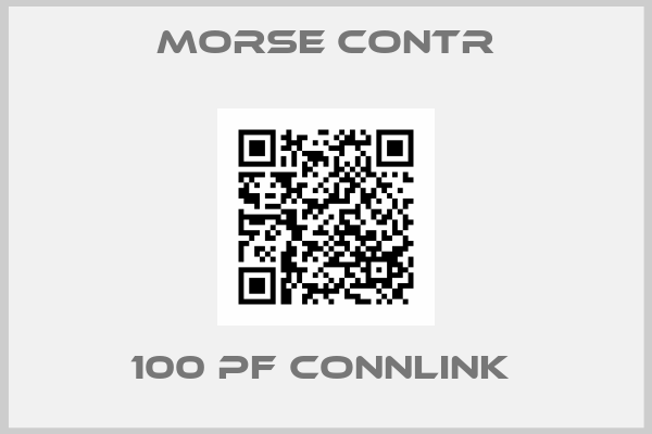 MORSE CONTR-100 PF CONNLINK 