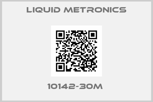 Liquid Metronics-10142-30M 