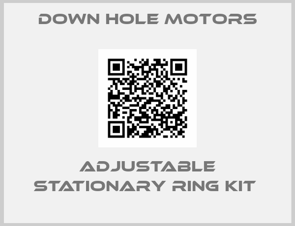 Down Hole Motors-ADJUSTABLE STATIONARY RING KIT 