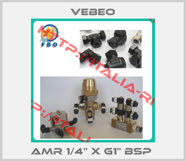 Vebeo-AMR 1/4" X G1" BSP 