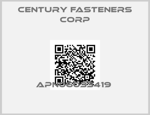 Century Fasteners Corp-APN06033419 