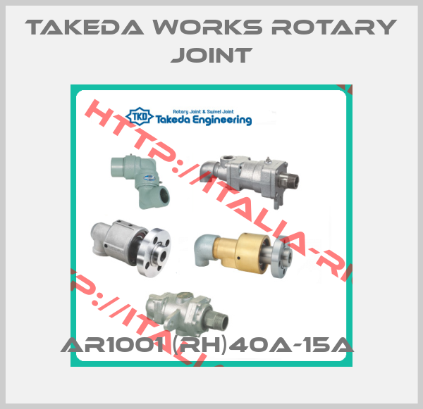 Takeda Works Rotary joint-AR1001 (RH)40A-15A 