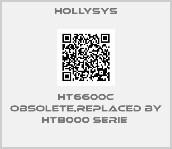 HollySys-HT6600C obsolete,replaced by HT8000 serie 