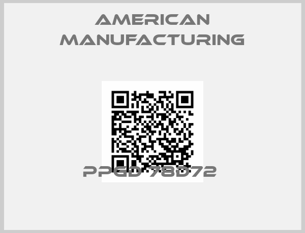 American Manufacturing-PPGD 78D72 