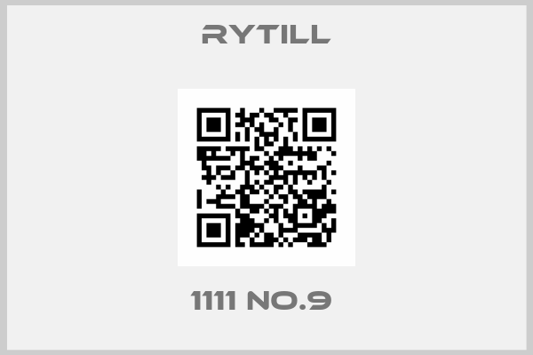 Rytill-1111 No.9 