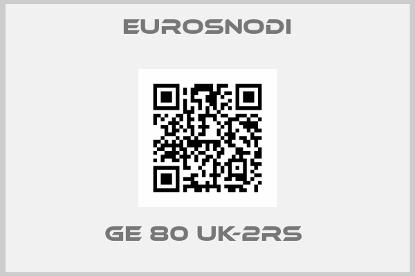 Eurosnodi-GE 80 UK-2RS 