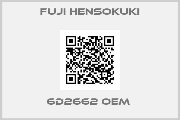 Fuji Hensokuki-6D2662 oem 