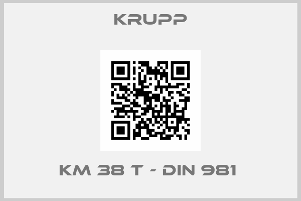 Krupp-KM 38 T - DIN 981 