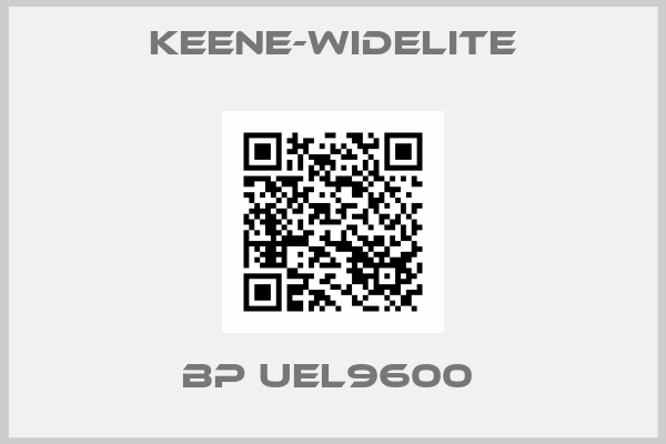 KEENE-WIDELITE-BP UEL9600 