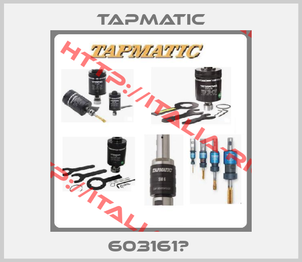 Tapmatic-603161	 