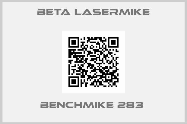 Beta LaserMike-Benchmike 283 