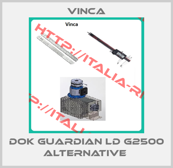 Vinca-Dok Guardian LD G2500 Alternative 