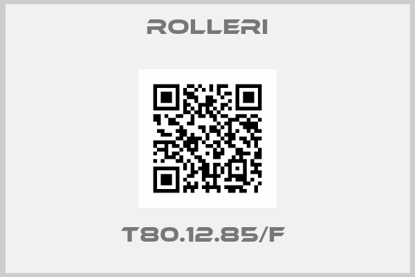 Rolleri-T80.12.85/F 