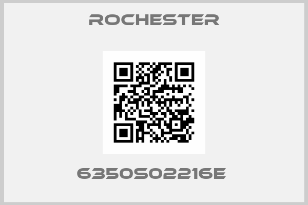 Rochester- 6350S02216E 