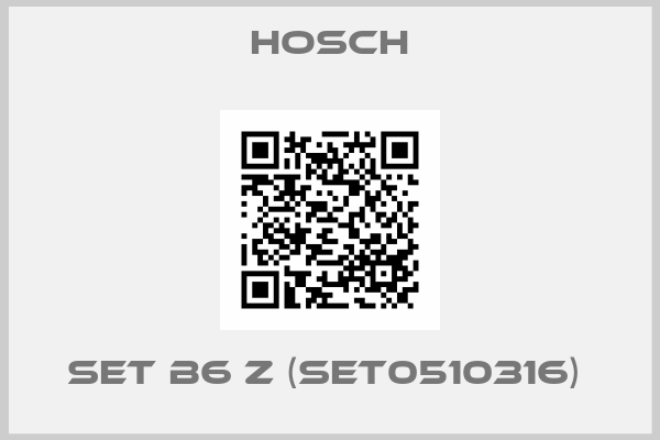 Hosch-Set B6 Z (SET0510316) 