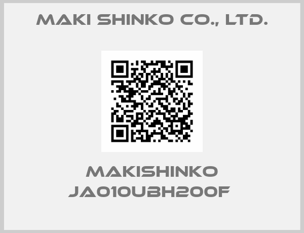 Maki Shinko Co., Ltd.-Makishinko JA010UBH200F 