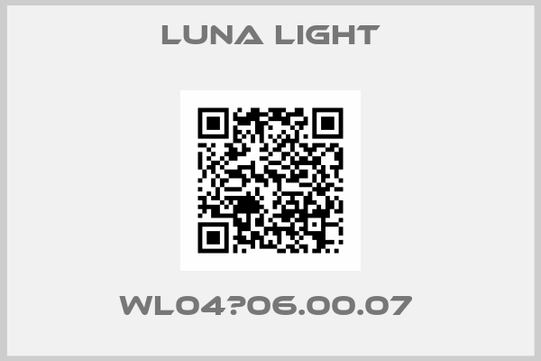 LUNA LIGHT-WL04	06.00.07 