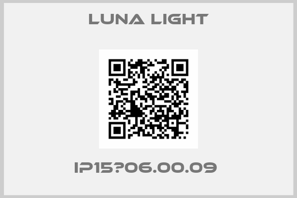 LUNA LIGHT-IP15	06.00.09 