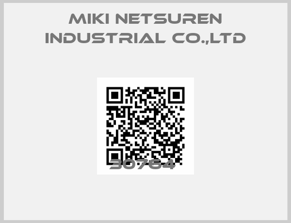 MIKI NETSUREN INDUSTRIAL CO.,LTD-30764 