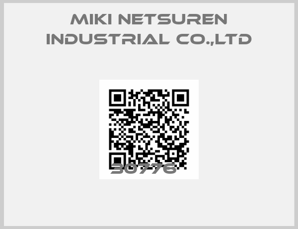 MIKI NETSUREN INDUSTRIAL CO.,LTD-30776  
