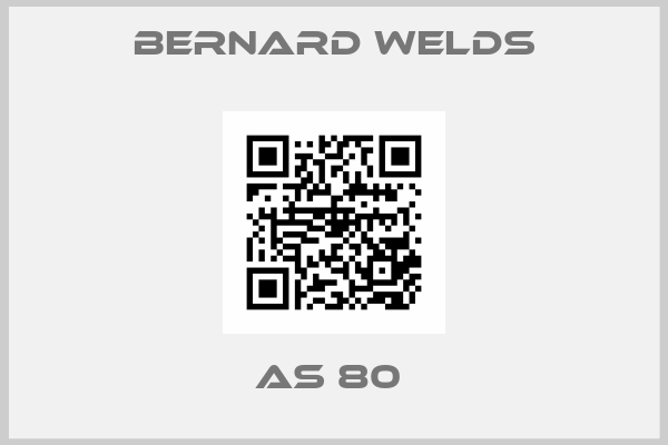 Bernard Welds-AS 80 