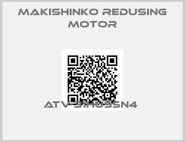 MAKISHINKO REDUSING MOTOR-ATV-31HU55N4 