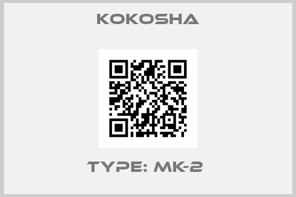 kokosha-TYPE: MK-2 