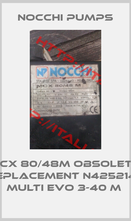 Nocchi pumps-MCX 80/48M obsolete, replacement N4252140 Multi EVO 3-40 M 