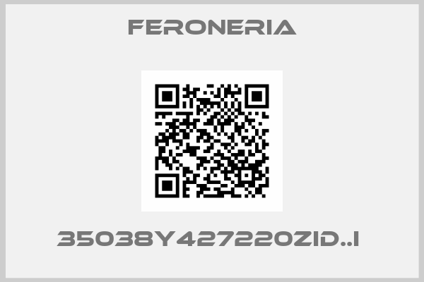 Feroneria-35038Y427220ZID..I 