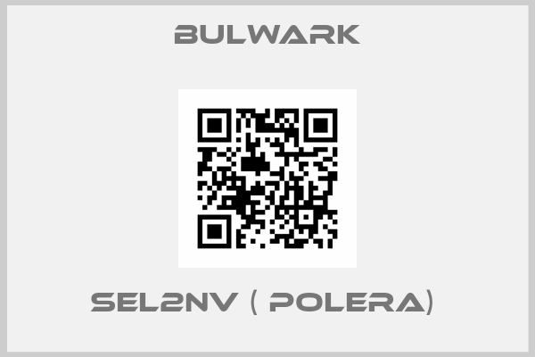 Bulwark-SEL2NV ( POLERA) 